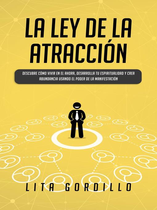 Title details for La Ley de la Atracción by LITA GORDILLO - Available